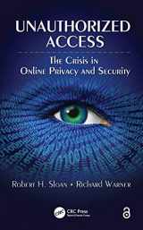 9781138436923-1138436925-Unauthorized Access: The Crisis in Online Privacy and Security