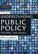 9781137545183-1137545186-Understanding Public Policy: Theories and Issues (Textbooks in Policy Studies, 2)