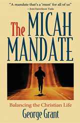 9781581820553-1581820550-The Micah Mandate: Balancing the Christian Life