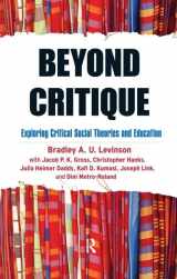 9781594518577-1594518572-Beyond Critique: Exploring Critical Social Theories and Education