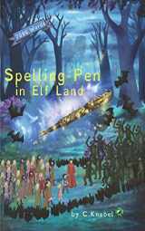 9781719480376-1719480370-Spelling Pen - In Elf Land: (Dyslexie Font) Decodable Chapter Books for Kids with Dyslexia