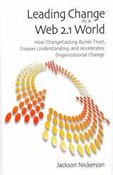 9780815704843-0815704844-Leading Change in a Web 2.1 World: How ChangeCasting Builds Trust, Creates Understanding, and Accelerates Organizational Change (Innovations in Leadership (Hardcover))