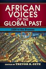 9780813347875-0813347874-African Voices of the Global Past: 1500 to the Present