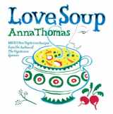 9780393332575-0393332578-Love Soup: 160 All-New Vegetarian Recipes from the Author of
