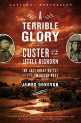 9780316067478-0316067474-A Terrible Glory: Custer and the Little Bighorn - the Last Great Battle of the American West