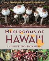 9781626541825-1626541825-Mushrooms of Hawai'i: An Identification Guide