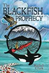 9781945419003-1945419008-The Blackfish Prophecy (Terra Incognita and the Great Transition)