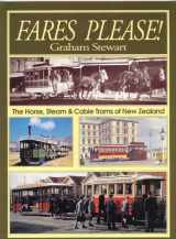 9781869340643-1869340647-Fares Please! the Horse, Steam & Cable Trams of New Zealand