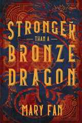 9781624147333-162414733X-Stronger Than a Bronze Dragon