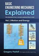 9780648466536-0648466531-Basic Engineering Mechanics Explained, Volume 2: Motion and Energy