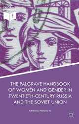 9781137549044-1137549041-The Palgrave Handbook of Women and Gender in Twentieth-Century Russia and the Soviet Union