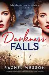 9781805081296-1805081292-Darkness Falls (The Resistance Sisters)