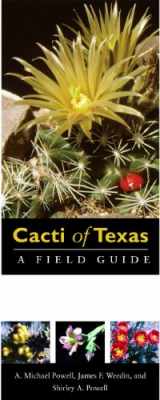 9780896726116-0896726118-Cacti of Texas: A Field Guide, with Emphasis on the Trans-Pecos Species (Grover E. Murray Studies in the American Southwest)