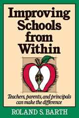 9781555423681-155542368X-Improving Schools from Within: Teachers, Parents, and Principals Can Make the Difference