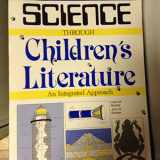 9780872876675-0872876675-Science Through Children's Literature: An Integrated Approach