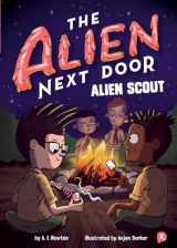 9781499805802-1499805802-The Alien Next Door 3: Alien Scout