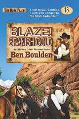 9781977833228-1977833225-Blaze! Spanish Gold (Blaze! Western Series)