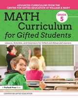 9781618219947-1618219944-Math Curriculum for Gifted Students: Lessons, Activities, and Extensions for Gifted and Advanced Learners: Grade 5