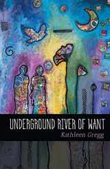 9781646625994-1646625994-Underground River of Want