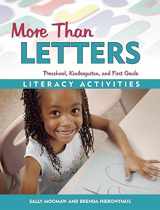 9781884834981-1884834981-More Than Letters: Literacy Activities for Preschool, Kindergarten, and First Grade