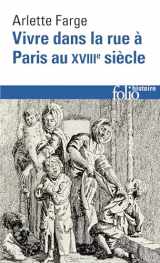 9782070326938-2070326934-Vivre Dans La Rue Paris (Folio Histoire) (French Edition)