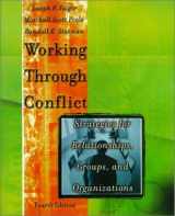 9780801332760-0801332761-Working Through Conflict: Strategies for Relationships, Groups, and Organizations (4th Edition)