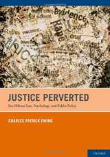 9780199732678-0199732671-Justice Perverted: Sex Offense Law, Psychology, and Public Policy