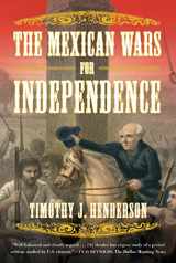 9780809069231-0809069237-The Mexican Wars for Independence: A History