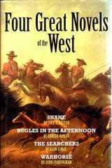 9780517202081-0517202085-Four Great Novels of the West: Shane / Bugles in the Afternoon / The Searchers / Warhorse