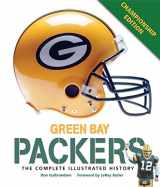 9780760342220-0760342229-Green Bay Packers: The Complete Illustrated History - Third Edition