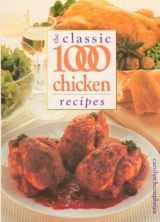 9780572026462-0572026463-The Classic 1000 Chicken Recipes (Classic 1000, 14)