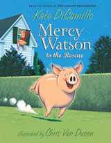 9780763645045-0763645044-Mercy Watson to the Rescue