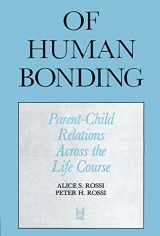 9780202303604-0202303608-Of Human Bonding Parent Child Relations Across the Life Course (Social Institutions and Social Change)