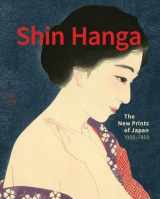 9789493039599-9493039595-Shin Hanga: The New Prints of Japan. 1900―1950