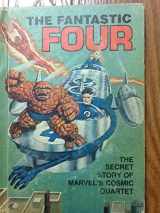 9780516024127-0516024124-The Fantastic Four: The Secret Story of Marvel's Cosmic Quartet