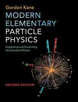 9781107165083-1107165083-Modern Elementary Particle Physics: Explaining and Extending the Standard Model