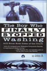 9780979133961-0979133963-The Boy Who Finally Stopped Washing