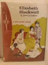 9780811663199-0811663191-Elizabeth Blackwell, pioneer woman doctor (A Discovery book)