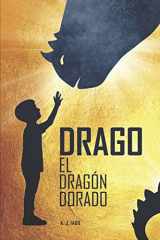 9781983311437-198331143X-DRAGO, EL DRAGÓN DORADO (Spanish Edition)