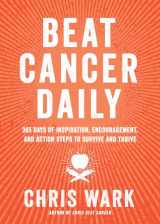 9781401961947-1401961940-Beat Cancer Daily: 365 Days of Inspiration, Encouragement, and Action Steps to Survive and Thrive