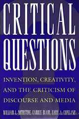9780312089719-0312089716-Critical Questions: Invention, Creativity, and the Criticism of Discourse and Media