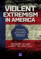 9781977406798-1977406793-Violent Extremism in America: Interviews with Former Extremists and Their Families on Radicalization and Deradicalization