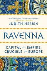 9780691204222-0691204225-Ravenna: Capital of Empire, Crucible of Europe
