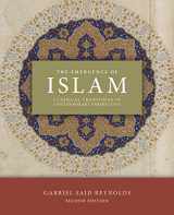 9781506473888-1506473881-The Emergence of Islam, 2nd Edition: Classical Traditions in Contemporary Perspective