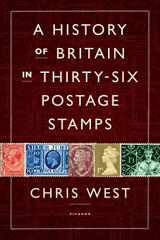 9781250035509-1250035503-A History of Britain in Thirty-six Postage Stamps