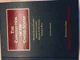 9781609302719-1609302710-The Constitution of the United States (University Casebook Series)