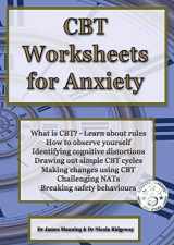 9781911441021-1911441027-CBT Worksheets for Anxiety: A simple CBT workbook to help you record your progress when using CBT to reduce symptoms of anxiety.