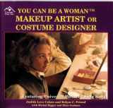 9781880599754-1880599759-You Can Be a Woman Markeup Artist or Costume Designer
