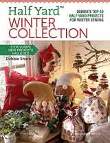 9781782219293-1782219293-Half Yard™ Winter Collection: Debbie’s top 40 Half Yard projects for winter sewing