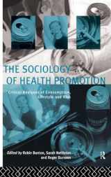 9780415116466-0415116465-The Sociology of Health Promotion: Critical Analyses of Consumption, Lifestyle and Risk
